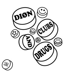Diøn - Clubs and Drugs (Denn Punk Remix)