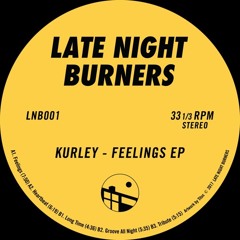 PREMIERE : Kurley - Long Time [Late Night Burners]