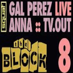 GAL PEREZ (PRZ) LIVE @ THE SQUAT