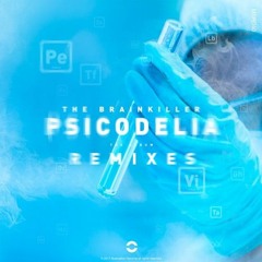 The Brainkiller - Distorted Chords (Eztereo Remix)[Psicodelia Remixes] OUT NOW