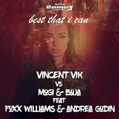 VINCENT VIK Vs MOGI & BOJA Feat. FOXX WILLIAMS & ANDREA GODIN - Best Tha...