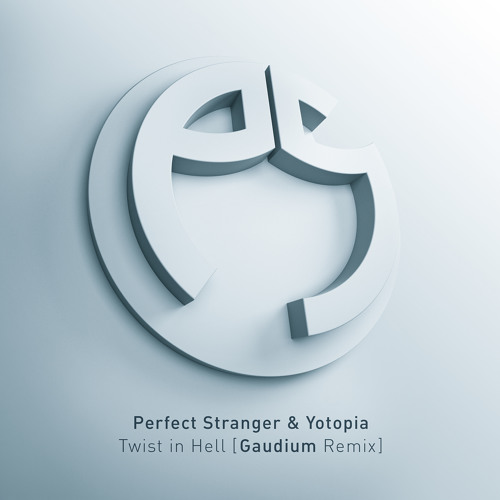 Perfect Stranger & Yotopia - Twist in Hell (Gaudium remix)- Out 15 Jan!