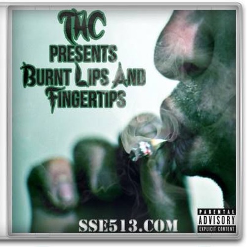Burnt Lips and Fingertips - The Hitman Chris (THC)