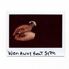 WENAWAY feat SYPH (prod by Prezident Jeff BeatZ )