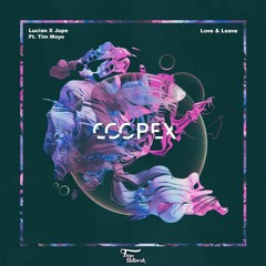 Lucian X Jupe - Love & Leave Ft. Tim Moyo (Coopex Remix)