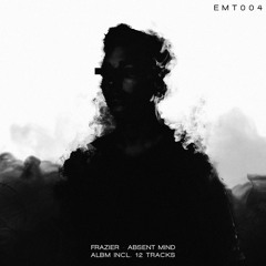 Frazier - Absent Mind