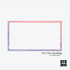 Strehlow ✖ Chris Siegel - Give You Anything ft. Lindsey Pluer