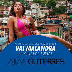 Anitta vs Junior S., Zuccare, Rodrigo B. - Vai Malandra (Allan Guterres Bootleg) master2