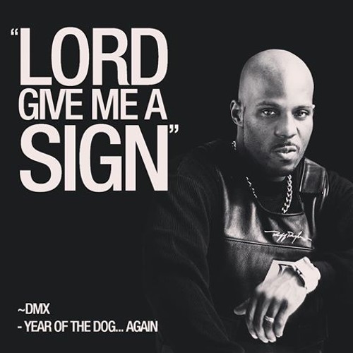 Dmx Lord Give Me A Sign By Feder