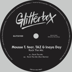 Mousse T. featuring TAZ & Inaya Day 'Rock The Mic' (Kon Remix)