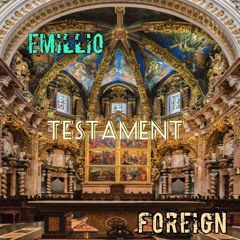 Testament- Foreign Money ft. Emillio EgBar