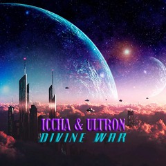 Iccha & Ultron - DIVINE WAR (PREVIEW)