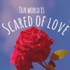 Scared Of Love Mp3