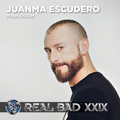 Real Bad XXIX Resume by Juanma Escudero (Main Room)
