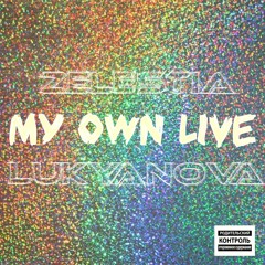 My Own Live