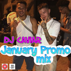 January Promo Mix By Dj Caviar