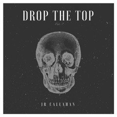 DROP THE TOP(Prod. By Hathor)