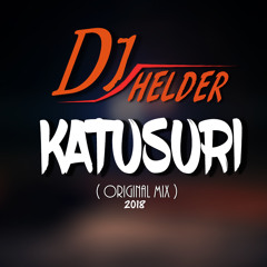 DJ Helder - Katusuri (Original Mix) 2018 | FREE DOWNLOAD