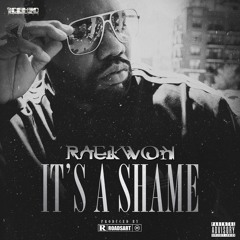 It's A Shame (Prod. By RoadsArt)