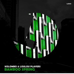 Kolombo & LouLou Players - Bamboo Spring (LouLou Records)