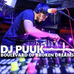 Dj Puuk - Boulevard of broken Dreams