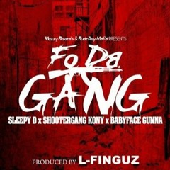 Sleepy D - Fo Da Gang ft. Shootergang Kony & Babyface Gunna (DigitalDripped.com)