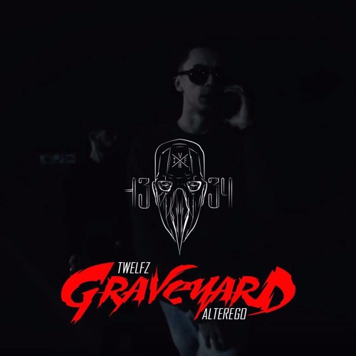 ALTEREGO X TWELFZ - GraveyarD
