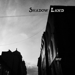 Shadow land