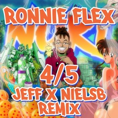 Ronnie Flex - 4/5 (JEFFZ & NIELSB REMIX) FREE DOWNLOAD!!