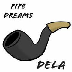 Pipe Dreams