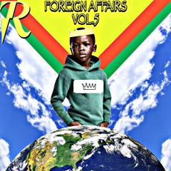 FOREIGN AFFAIRS VOL. 5 (WORLD MUSIC) | MIXED & CURATED BY K-$ADILLA (1/11/18)