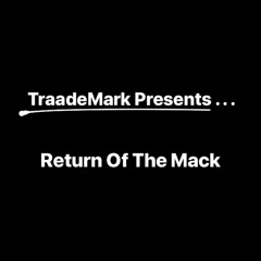 Return of The Mack (TrAadeMARK Remix)(Cypher) Jersey Club [NOW ON STREAMING PLATFORMS]
