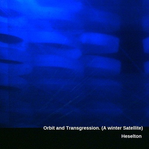 Orbit And Transgression (a Winter Satellite)