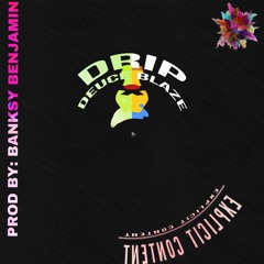 DRIP (PROD. BY BANKSY BENJAMIN)