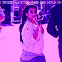 I Fucked a Bitch Named Kim, Hold On(Prod. By Lezter) - AntOffaStick