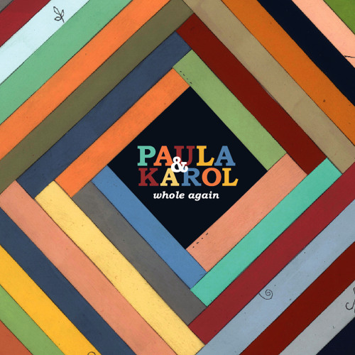 Paula & Karol / What You Say (I Know)