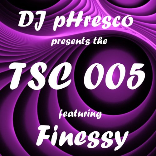 The TSC 005 featuring: Finessy