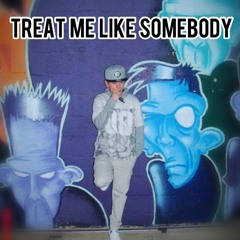 LoveLostboy - Treat Me Like Somebody