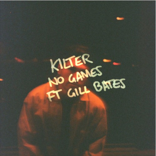 Kilter - No Games (Blanke Remix) [feat. Gill Bates]
