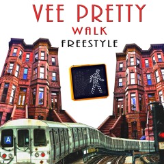 Vee Pretty - WALK (freestyle)