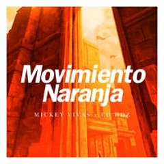 Yuawi - Movimiento Naranja (Mickey Vivas & Ed HDZ Remix)