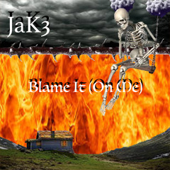 Blame It (On me) - RAW: