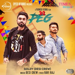 2-2 Peg (Goldy Desi Crew)