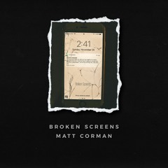 Broken Screens