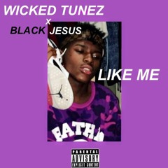 BLACK JESUS - LIKE ME [WT]