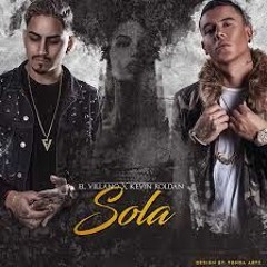 El Villano Sola Ft  Kevin Roldan Lyric Video ( Oficial)