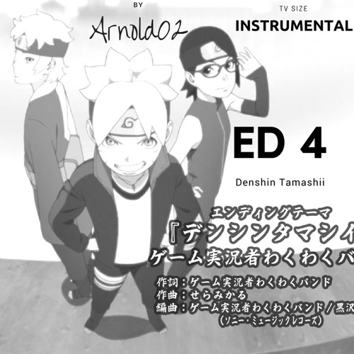 Stream Boruto Naruto Next Generations End 4 Tv Size Denshin Tamashii Instrumental By Arnold02 By Arnold02 Listen Online For Free On Soundcloud