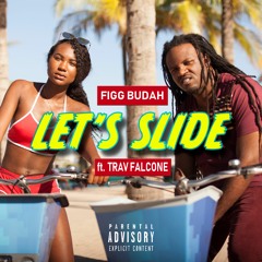 Lets Slide ft Trav Falcone