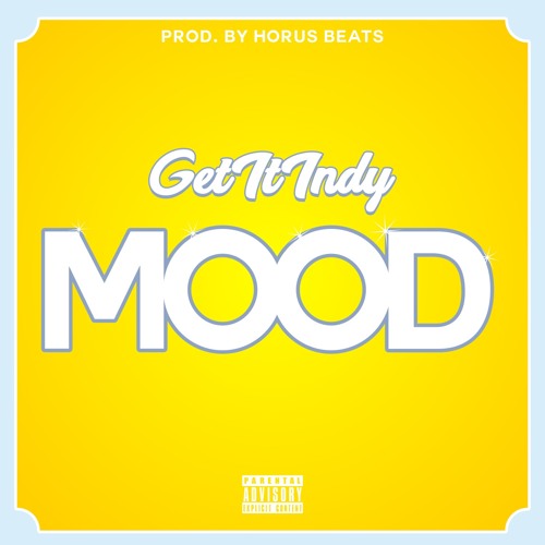 GetItIndy - Mood (Prod By HorusBeatz)