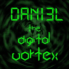 Dani3l - The Digital Vortex (Set)